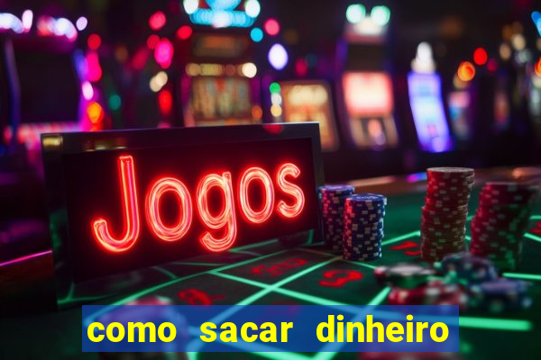 como sacar dinheiro no slots 777